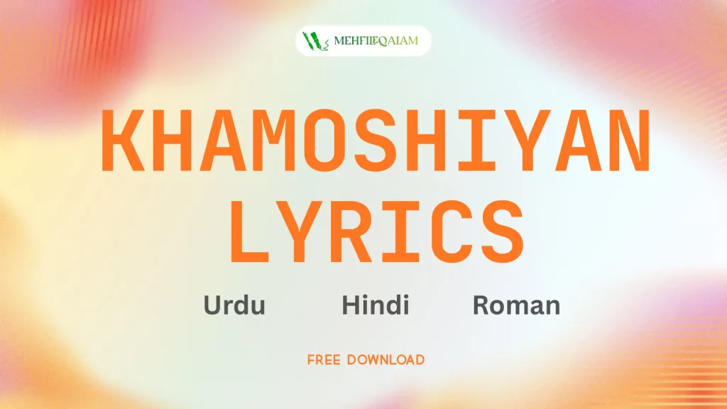Khamoshiyan hindi song lyrics - post featured image